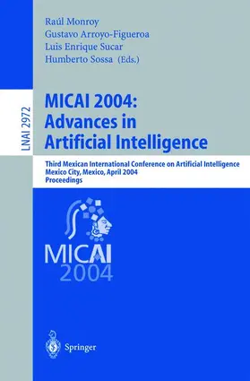 Monroy / Arroyo-Figueroa / Sucar | MICAI 2004: Advances in Artificial Intelligence | Buch | 978-3-540-21459-5 | sack.de