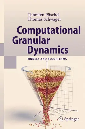 Schwager / Pöschel |  Computational Granular Dynamics | Buch |  Sack Fachmedien