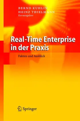 Thielmann / Kuglin |  Real-Time Enterprise in der Praxis | Buch |  Sack Fachmedien