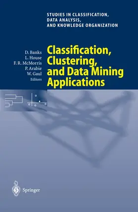 Banks / House / Gaul |  Classification, Clustering, and Data Mining Applications | Buch |  Sack Fachmedien