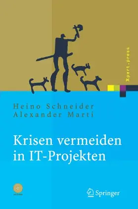 Schneider / Marti |  Krisen vermeiden in IT Projekten | Buch |  Sack Fachmedien