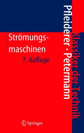 Pfleiderer / Petermann |  Strömungsmaschinen | Buch |  Sack Fachmedien