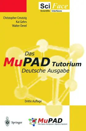 Creutzig / Oevel / Gehrs |  Das MuPAD Tutorium | Buch |  Sack Fachmedien