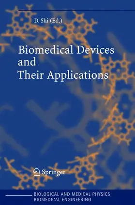 Shi |  Biomedical Devices and Their Applications | Buch |  Sack Fachmedien