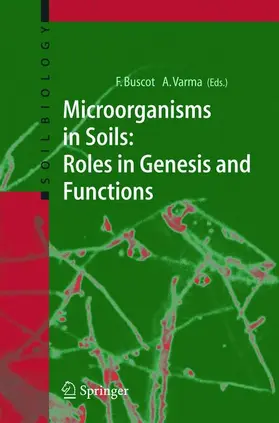 Buscot / Varma |  Microorganisms in Soils: Roles in Genesis and Functions | Buch |  Sack Fachmedien