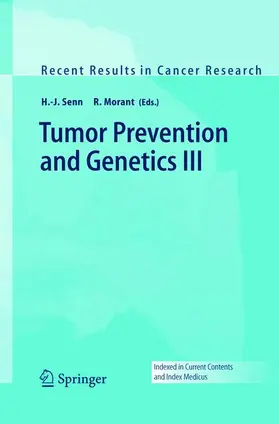 Senn / Morant | Tumor Prevention and Genetics III | Buch | 978-3-540-22228-6 | sack.de