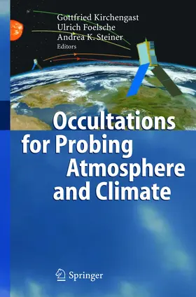 Kirchengast / Steiner / Foelsche |  Occultations for Probing Atmosphere and Climate | Buch |  Sack Fachmedien