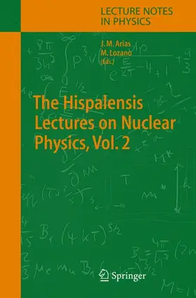 Arias / Lozano |  The Hispalensis Lectures on Nuclear Physics | Buch |  Sack Fachmedien