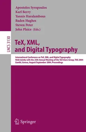 Syropoulos / Berry / Plaice |  TeX, XML, and Digital Typography | Buch |  Sack Fachmedien