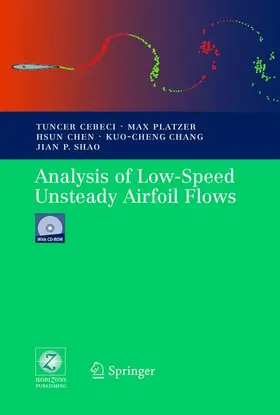 Cebeci / Platzer / Shao |  Analysis of Low-Speed Unsteady Airfoil Flows | Buch |  Sack Fachmedien