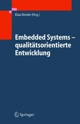 Bender |  Embedded Systems - qualitätsorientierte Entwicklung | Buch |  Sack Fachmedien