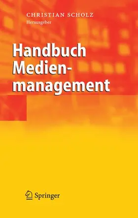 Scholz |  Handbuch Medienmanagement | Buch |  Sack Fachmedien