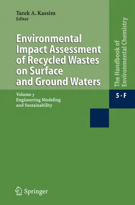 Kassim |  Environmental Impact Assessment of Recycled Wastes on Surface and Ground Waters | Buch |  Sack Fachmedien