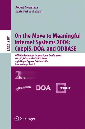 Tari |  On the Move to Meaningful Internet Systems 2004: CoopIS, DOA, and ODBASE | Buch |  Sack Fachmedien
