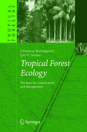 Jordan / Montagnini |  Tropical Forest Ecology | Buch |  Sack Fachmedien