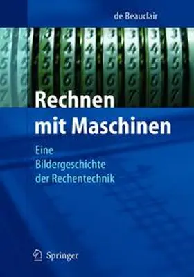 de Beauclair |  Rechnen mit Maschinen | Buch |  Sack Fachmedien
