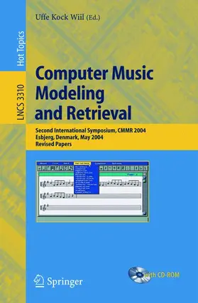 Wiil | Computer Music Modeling and Retrieval | Buch | 978-3-540-24458-5 | sack.de