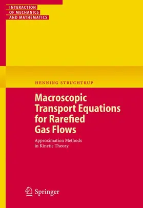 Struchtrup |  Macroscopic Transport Equations for Rarefied Gas Flows | Buch |  Sack Fachmedien