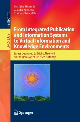 Hemmje / Risse / Niederee |  From Integrated Publication and Information Systems to Information and Knowledge Environments | Buch |  Sack Fachmedien