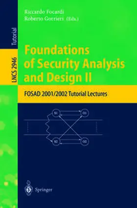 Focardi / Gorrieri | Foundations of Security Analysis and Design II | E-Book | sack.de