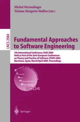 Wermelinger / Margaria-Steffen |  Fundamental Approaches to Software Engineering | eBook | Sack Fachmedien