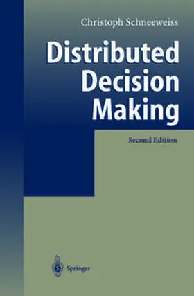 Schneeweiss | Distributed Decision Making | E-Book | www2.sack.de