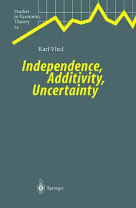 Vind |  Independence, Additivity, Uncertainty | eBook | Sack Fachmedien