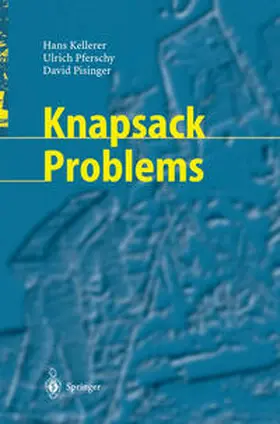 Kellerer / Pferschy / Pisinger |  Knapsack Problems | eBook | Sack Fachmedien