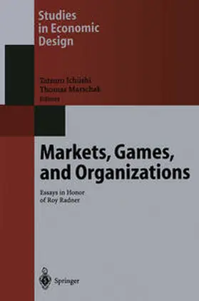 Ichiishi / Marschak |  Markets, Games, and Organizations | eBook | Sack Fachmedien
