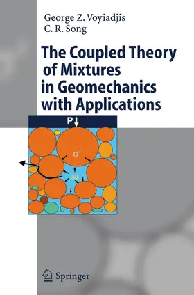 Voyiadjis / Song |  The Coupled Theory of Mixtures in Geomechanics with Applications | Buch |  Sack Fachmedien