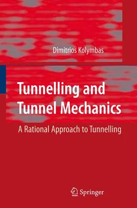 Kolymbas |  Tunnelling and Tunnel Mechanics | Buch |  Sack Fachmedien