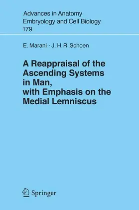 Schoen / Marani | A Reappraisal of the Ascending Systems in Man, with Emphasis on the Medial Lemniscus | Buch | 978-3-540-25500-0 | sack.de