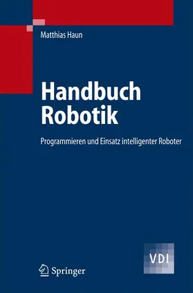 Haun | Handbuch Robotik | Buch | 978-3-540-25508-6 | sack.de