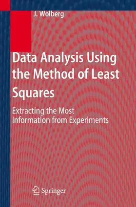 Wolberg |  Data Analysis Using the Method of Least Squares | Buch |  Sack Fachmedien