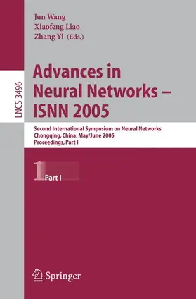 Wang / Liao / Yi |  Advances in Neural Networks - ISNN 2005 | Buch |  Sack Fachmedien