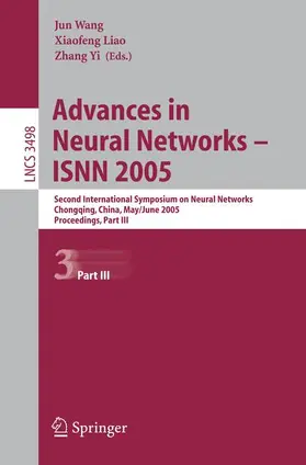 Wang / Liao / Yi |  Advances in Neural Networks - ISNN 2005 | Buch |  Sack Fachmedien