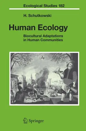 Schutkowski | Human Ecology | Buch | 978-3-540-26085-1 | sack.de