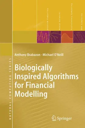 Brabazon / O'Neill |  Biologically Inspired Algorithms for Financial Modelling | Buch |  Sack Fachmedien