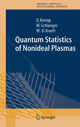 Kremp / Schlanges / Kraeft |  Quantum Statistics of Nonideal Plasmas | eBook | Sack Fachmedien