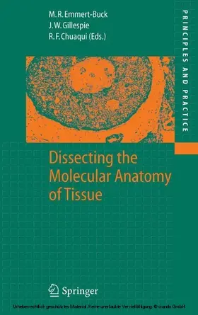 Emmert-Buck / Gillespie / Chuaqui | Dissecting the Molecular Anatomy of Tissue | E-Book | sack.de