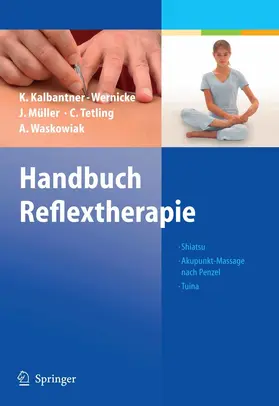 Kalbantner-Wernicke / Müller / Tetling |  Handbuch Reflextherapie | eBook | Sack Fachmedien