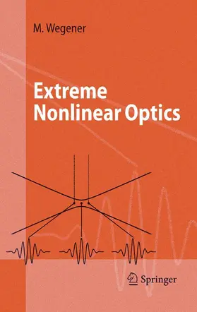 Wegener |  Extreme Nonlinear Optics | eBook | Sack Fachmedien