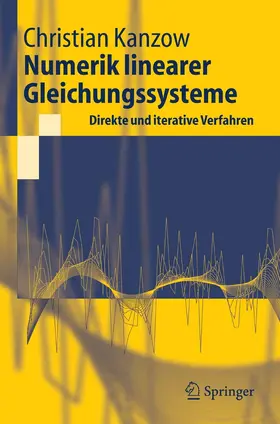 Kanzow | Numerik linearer Gleichungssysteme: Direkte und iterative Verfahren | E-Book | sack.de