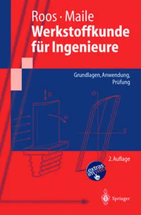 Roos / Maile |  Werkstoffkunde für Ingenieure | eBook | Sack Fachmedien