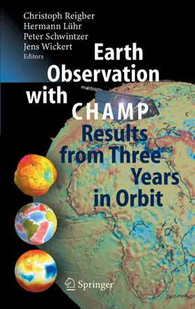 Reigber / Lühr / Schwintzer |  Earth Observation with CHAMP | eBook | Sack Fachmedien
