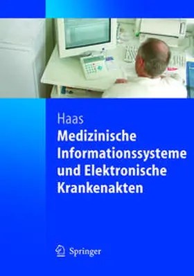 Haas |  Medizinische Informationssysteme und Elektronische Krankenakten | eBook | Sack Fachmedien