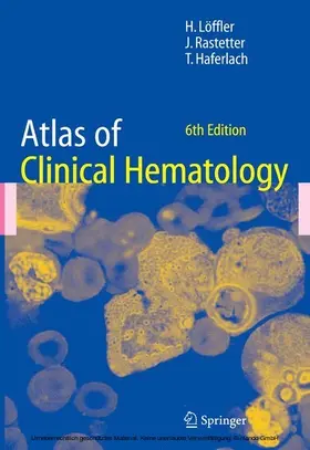 Löffler / Heilmeyer / Rastetter |  Atlas of Clinical Hematology | eBook | Sack Fachmedien
