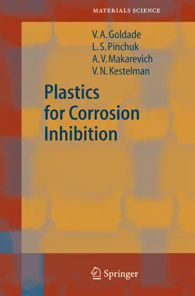 Goldade / Pinchuk / Makarevich | Plastics for Corrosion Inhibition | E-Book | sack.de