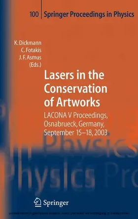 Dickmann / Fotakis / Asmus |  Lasers in the Conservation of Artworks | eBook | Sack Fachmedien