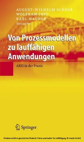 Scheer / Jost / Wagner | Von Prozessmodellen zu lauffähigen Anwendungen | E-Book | sack.de